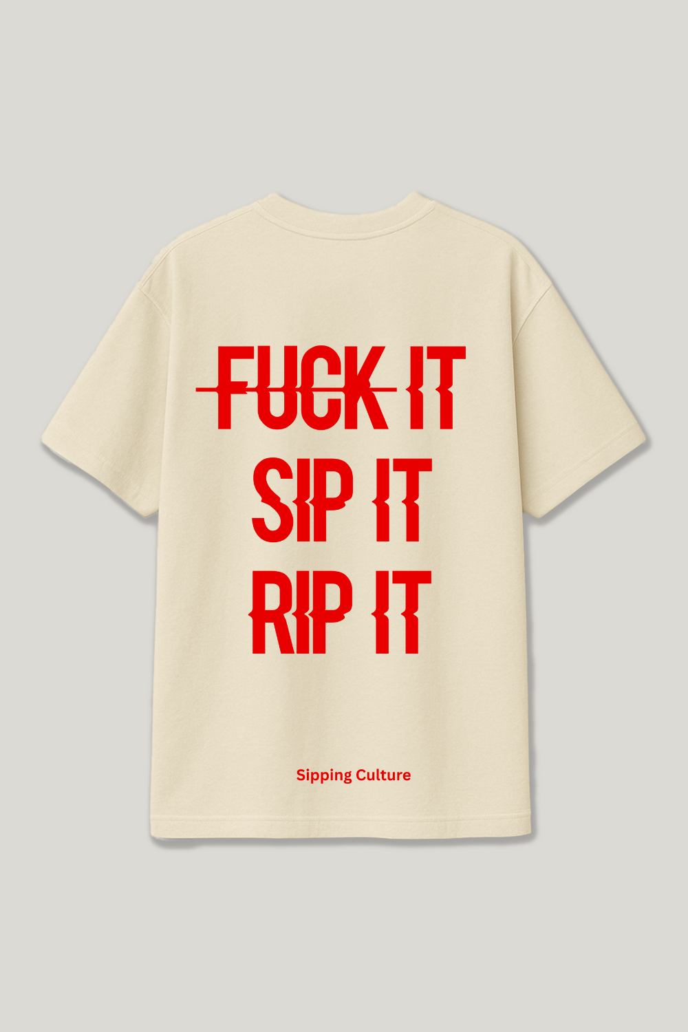 Fuck It, Sip It, Rip It Regular Shirt