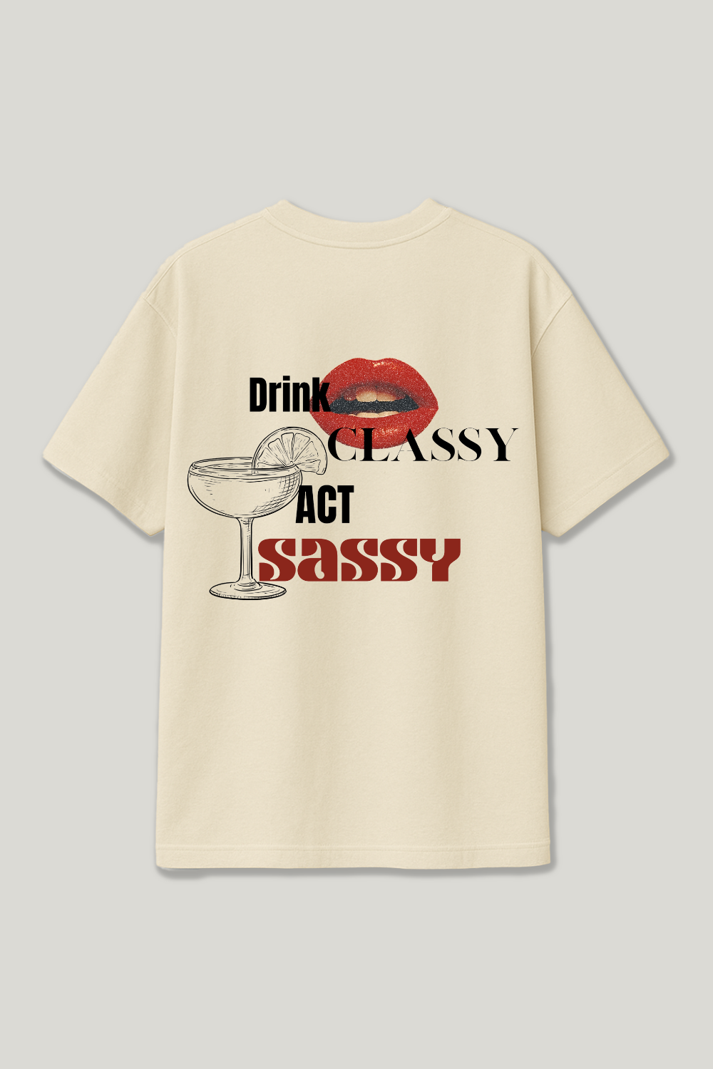 Drink Classy act Sassy Regular Shirt