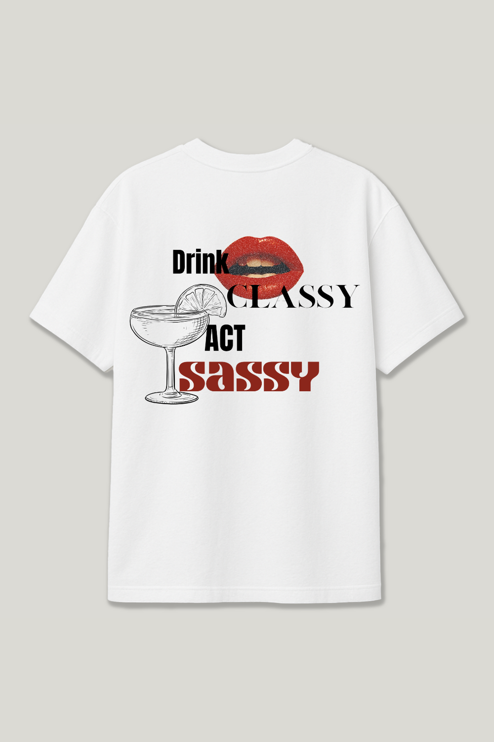 Drink Classy act Sassy Regular Shirt