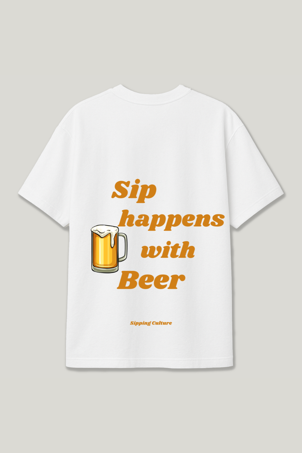 Sip happens with Beer Regular Shirt