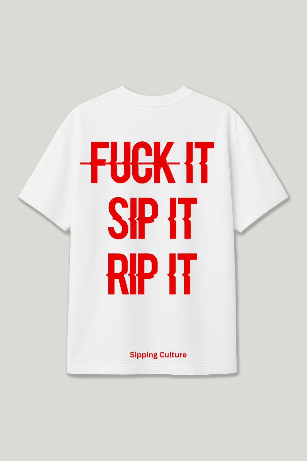 Fuck It, Sip It, Rip It Regular Shirt