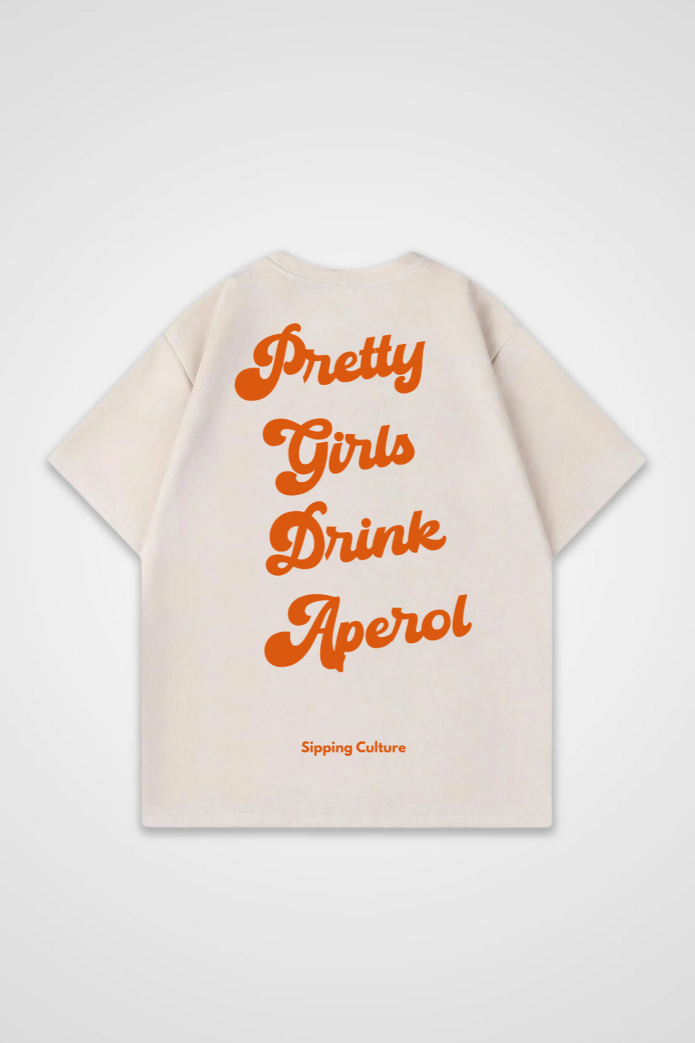 Pretty Girls drink Aperol Oversized Shirt