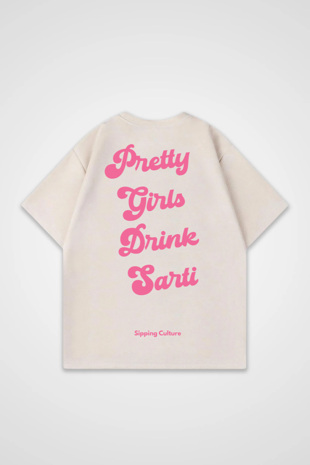 Pretty Girls drink Sarti Oversized Shirt
