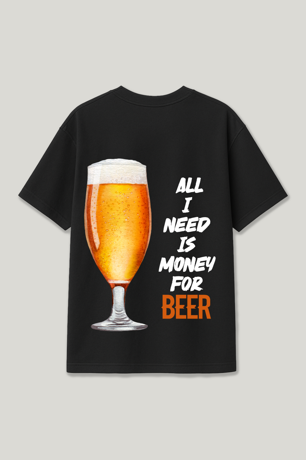 Need Money For Beer Regular Shirt