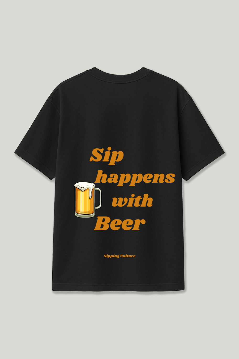 Sip happens with Beer Regular Shirt