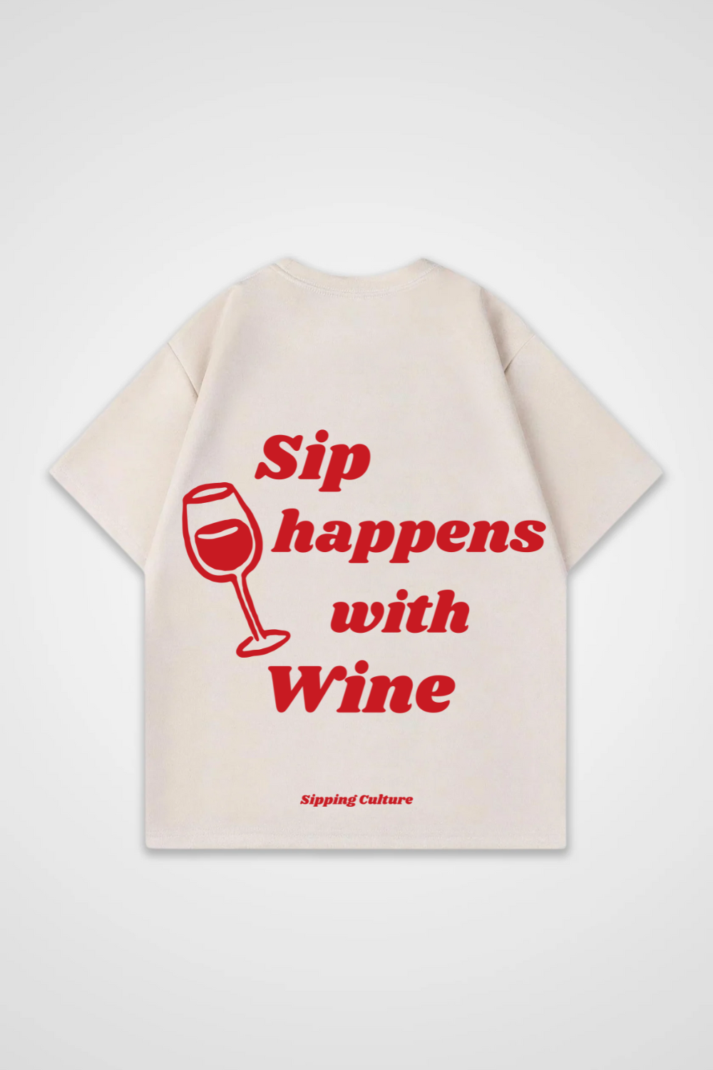 Sip happens with Wine Oversized Shirt