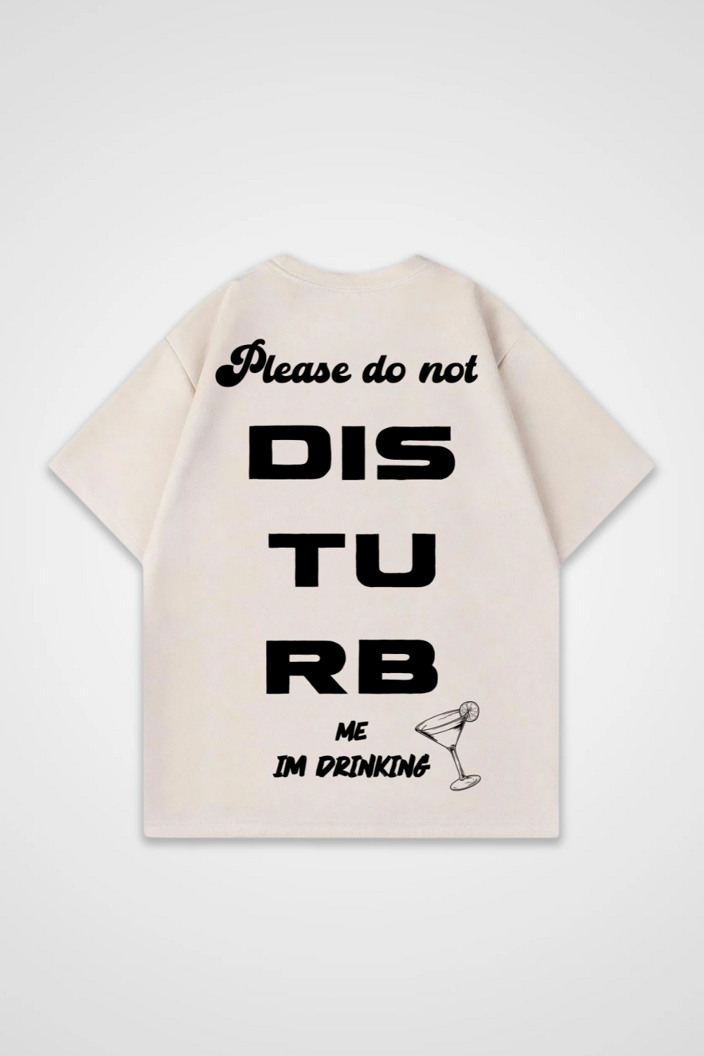 Do not Disturbe me Oversized Shirt