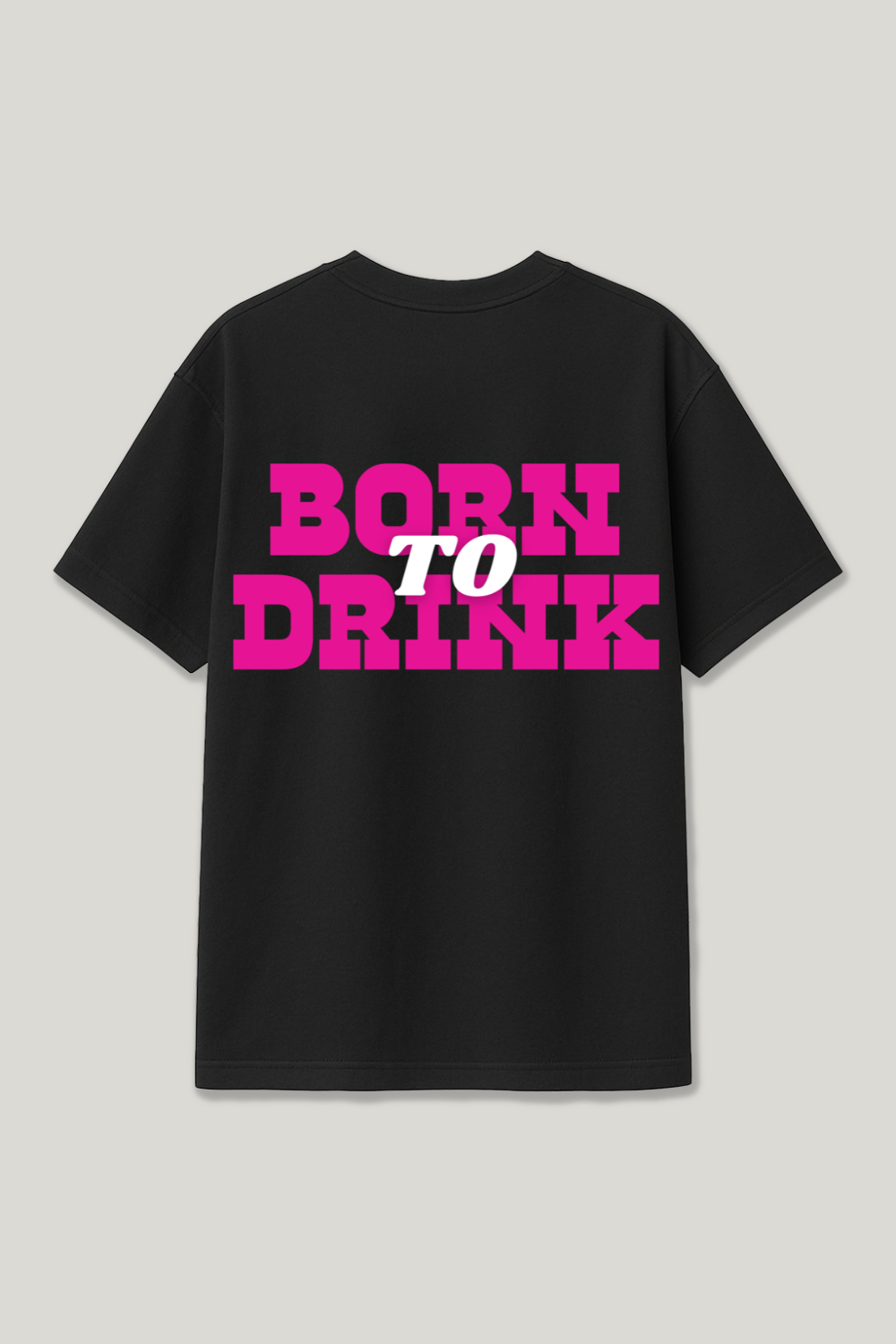 Born To Drink Regular Shirt