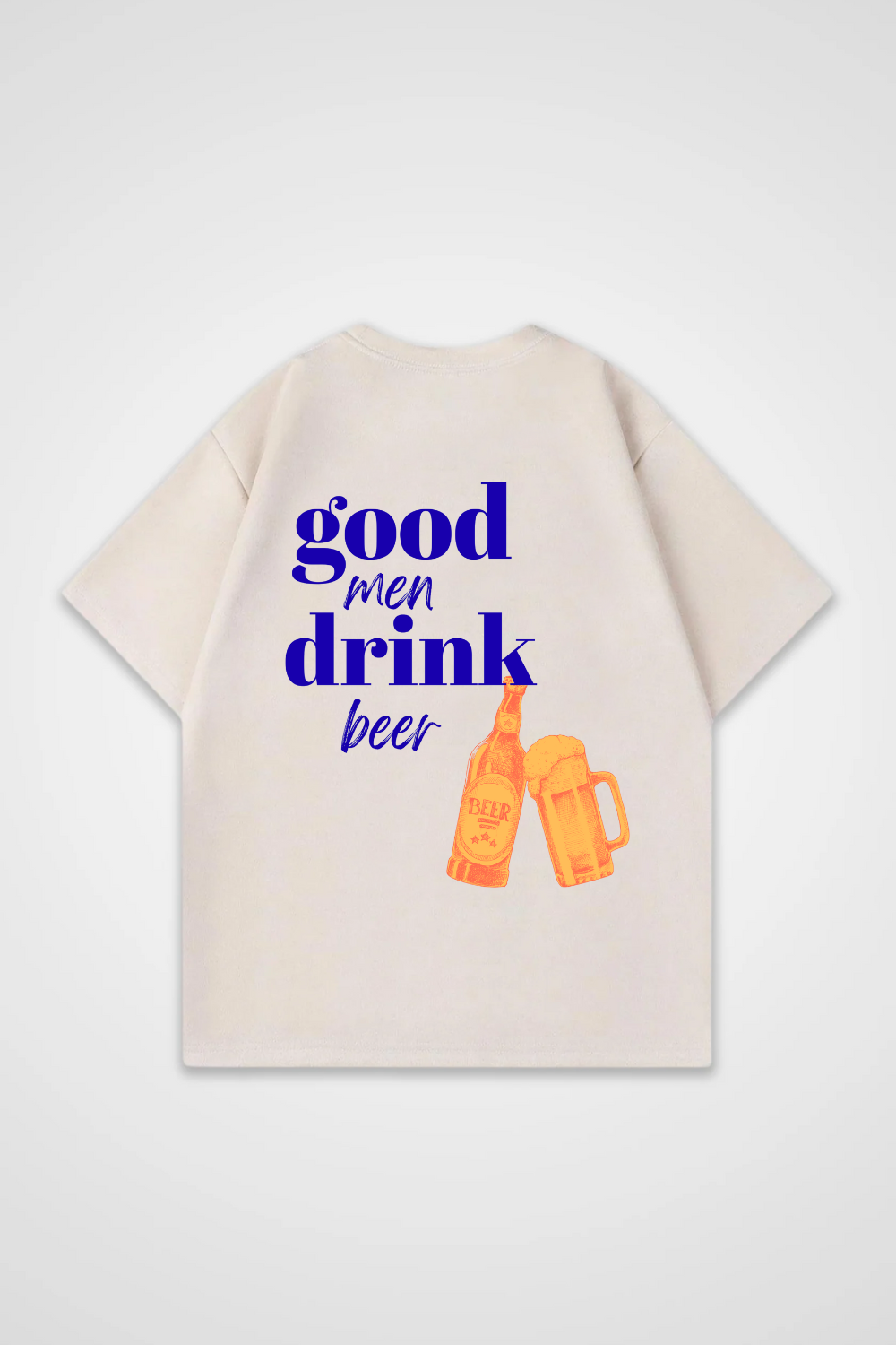 God Men Drink Beer Oversized Shirt