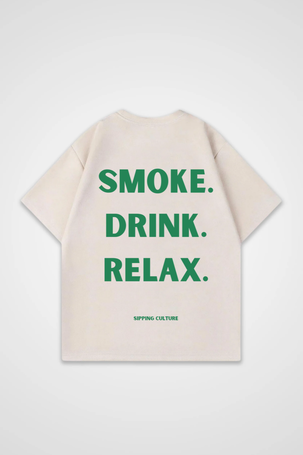 Smoke. Drink. Relax. Grün Oversized Shirt