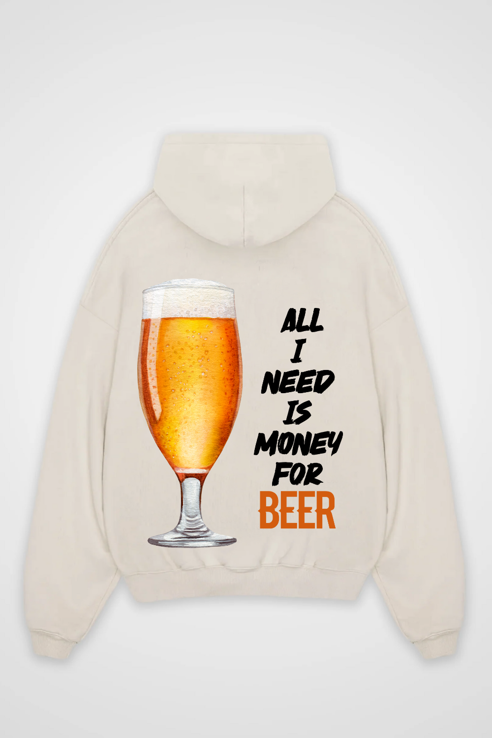 Need Money for Beer Oversized Hoodie