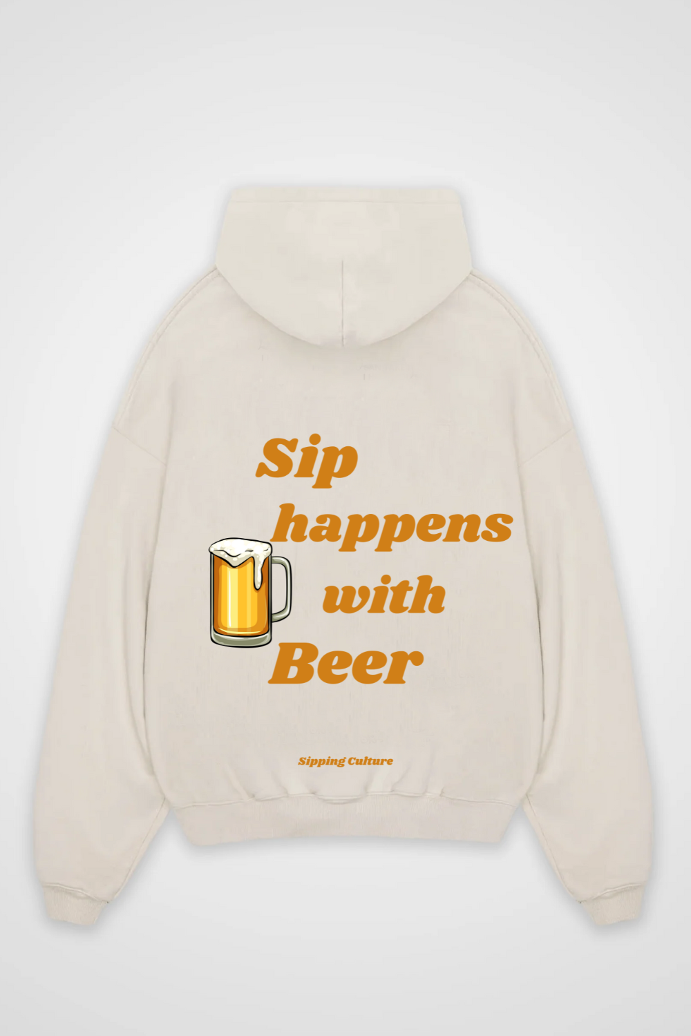 Sip happens with Beer Oversized Hoodie