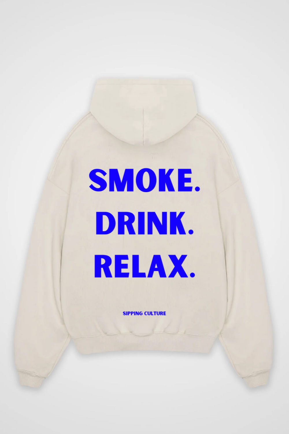 Smoke. Drink. Relax. Blau Oversized Hoodie