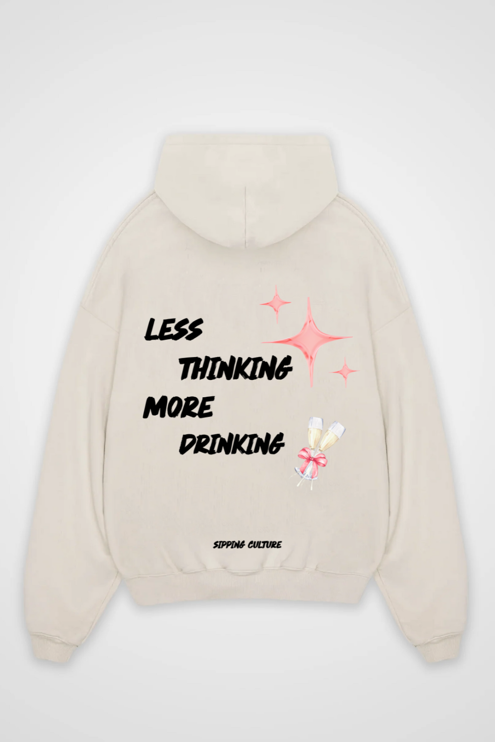 Less Thinking More Drinking Oversized Hoodie