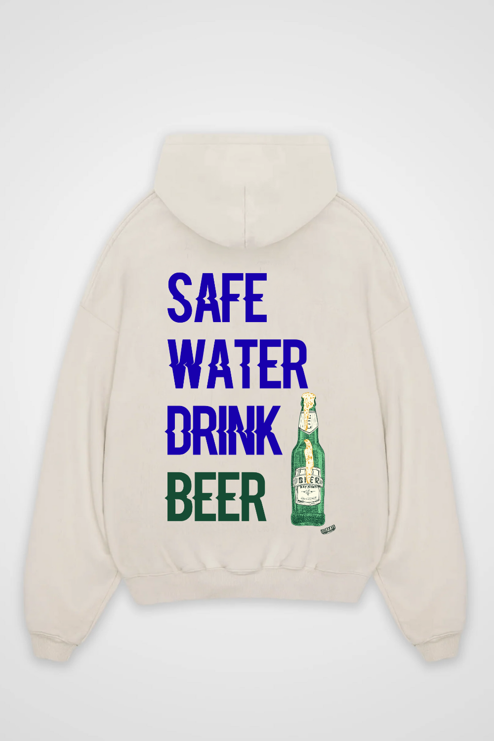 Safe Water Drink Beer Oversized Hoodie