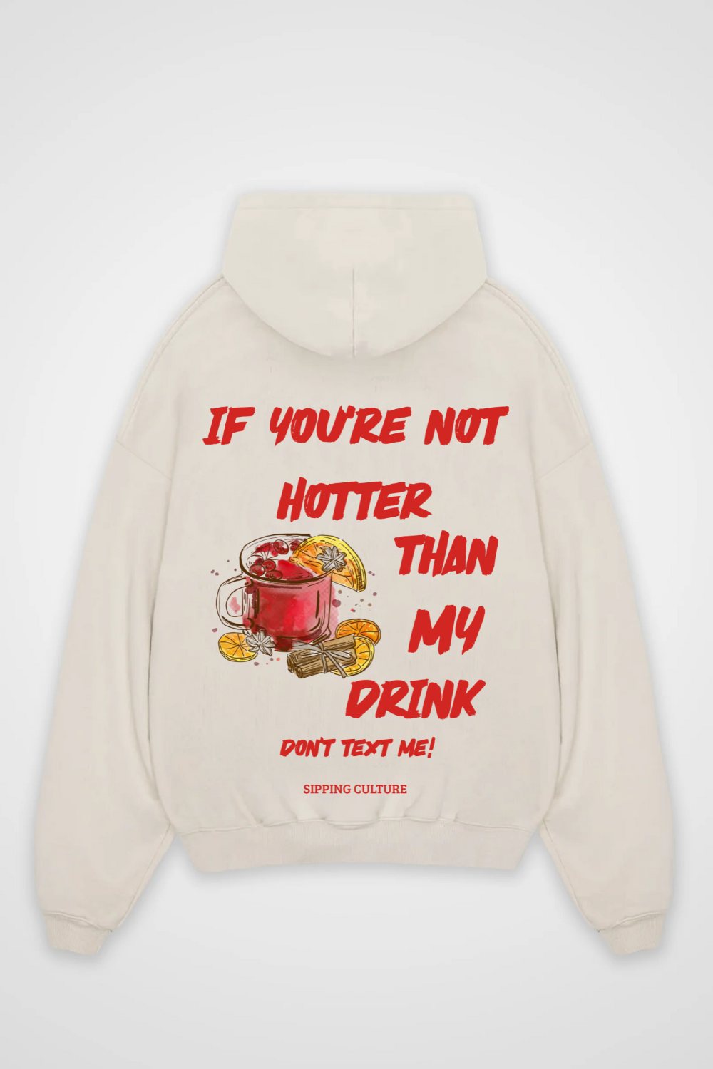 Hotter than my Drink Oversized Hoodie
