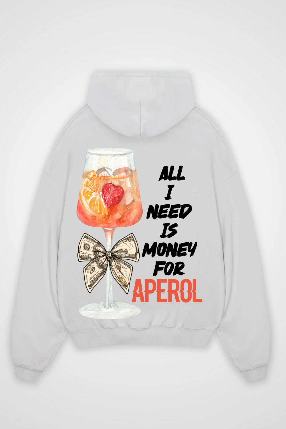 Need Money for Aperol Oversized Hoodie