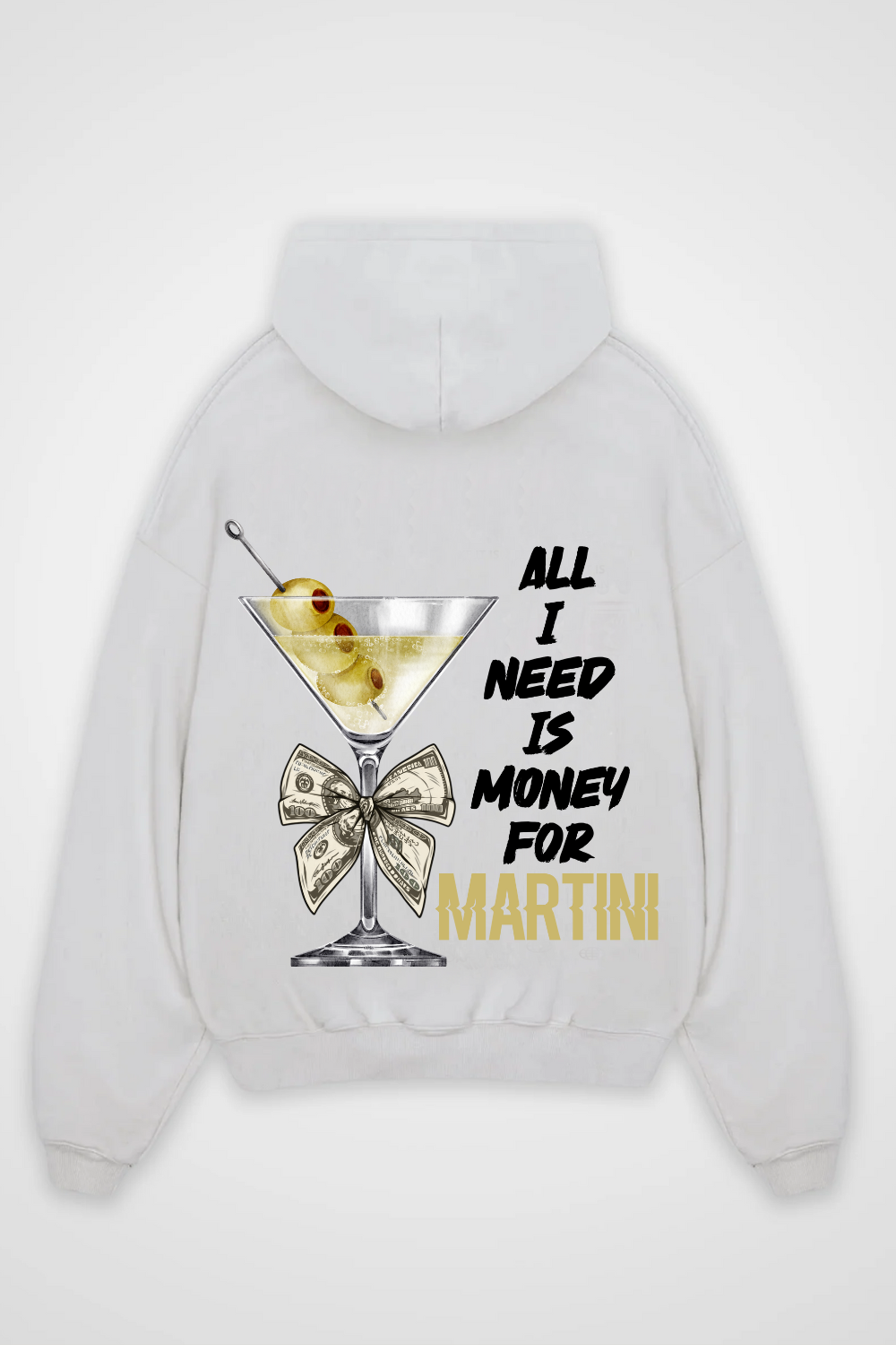 Need Money for Martini Oversized Hoodie