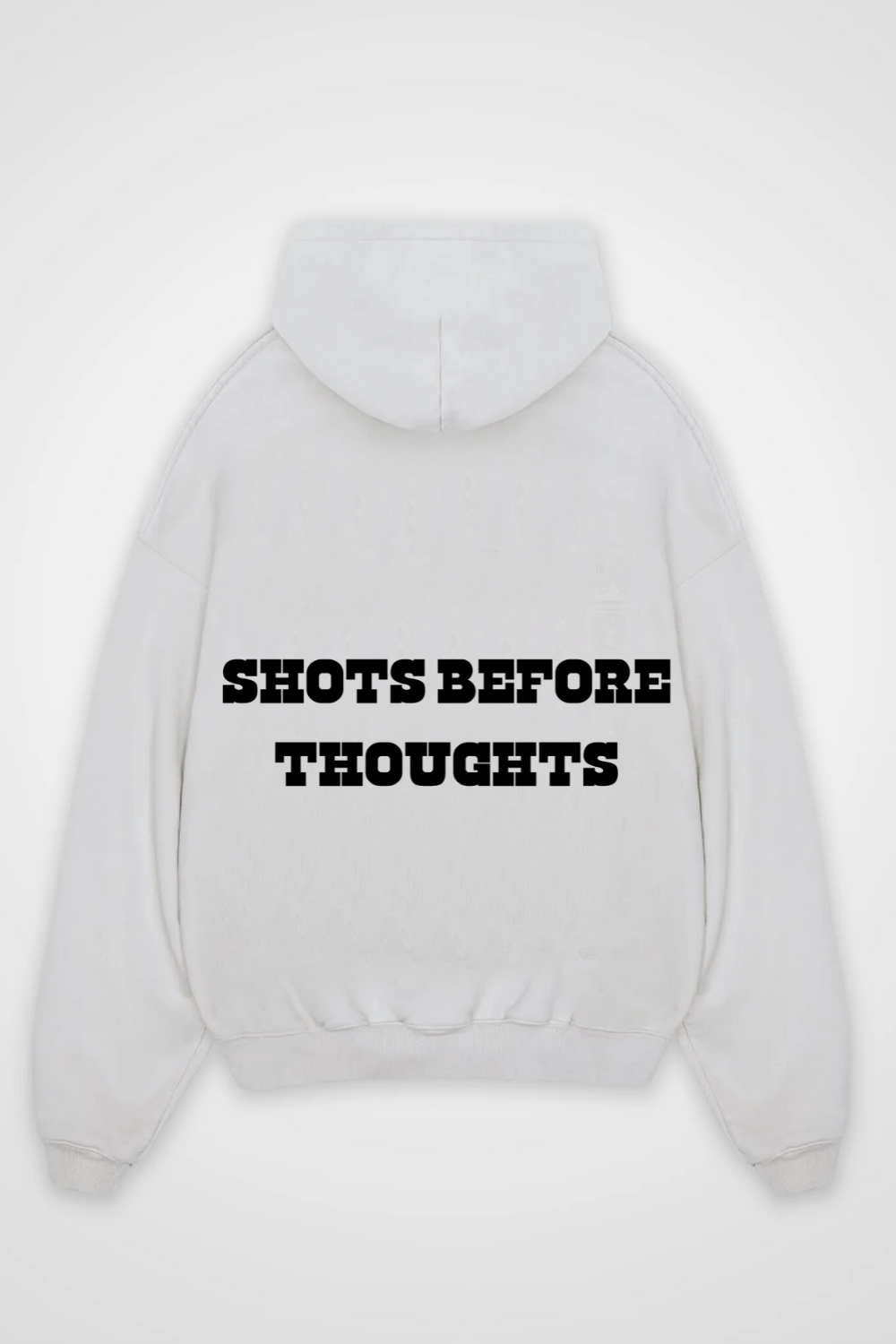 Shots before Thoughts Oversized Hoodie