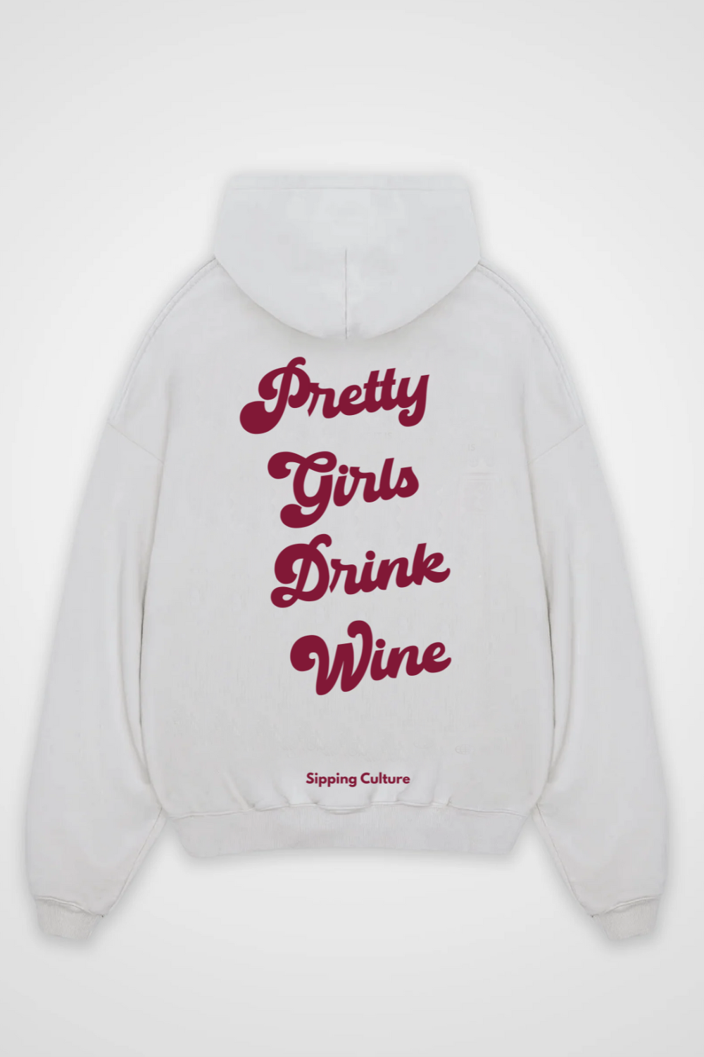 Pretty Girls drink Wine Oversized Hoodie