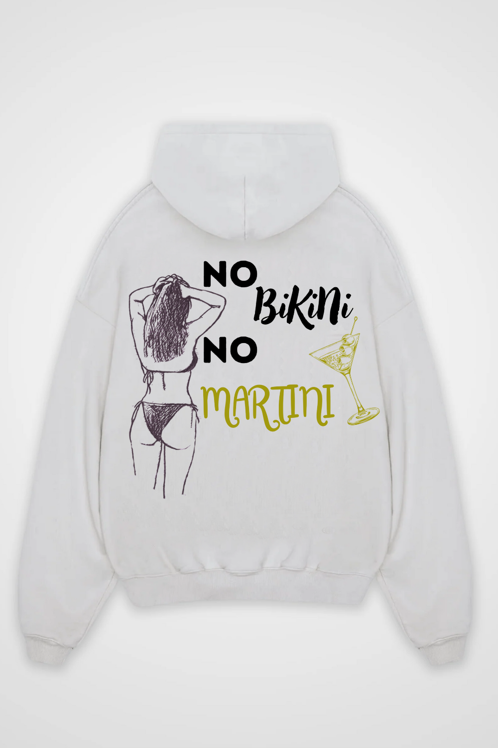 No Bikini No Martini Oversized Hoodie