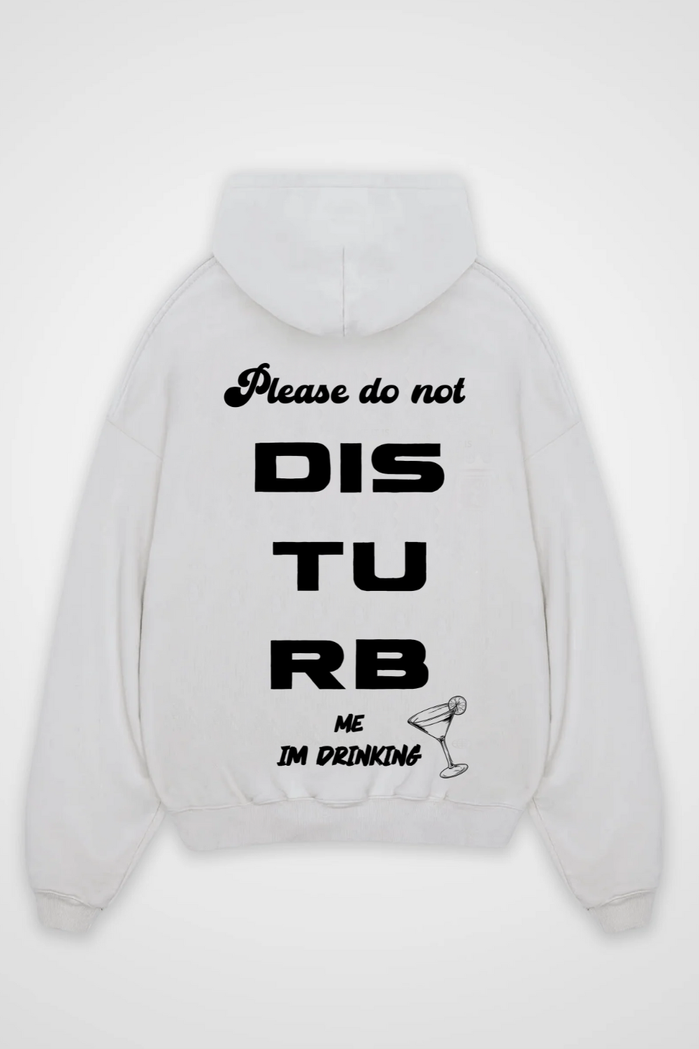Do not Disturbe me Oversized Hoodie