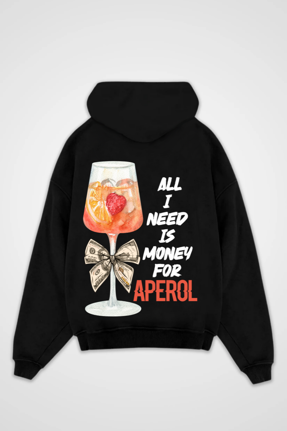 Need Money for Aperol Oversized Hoodie