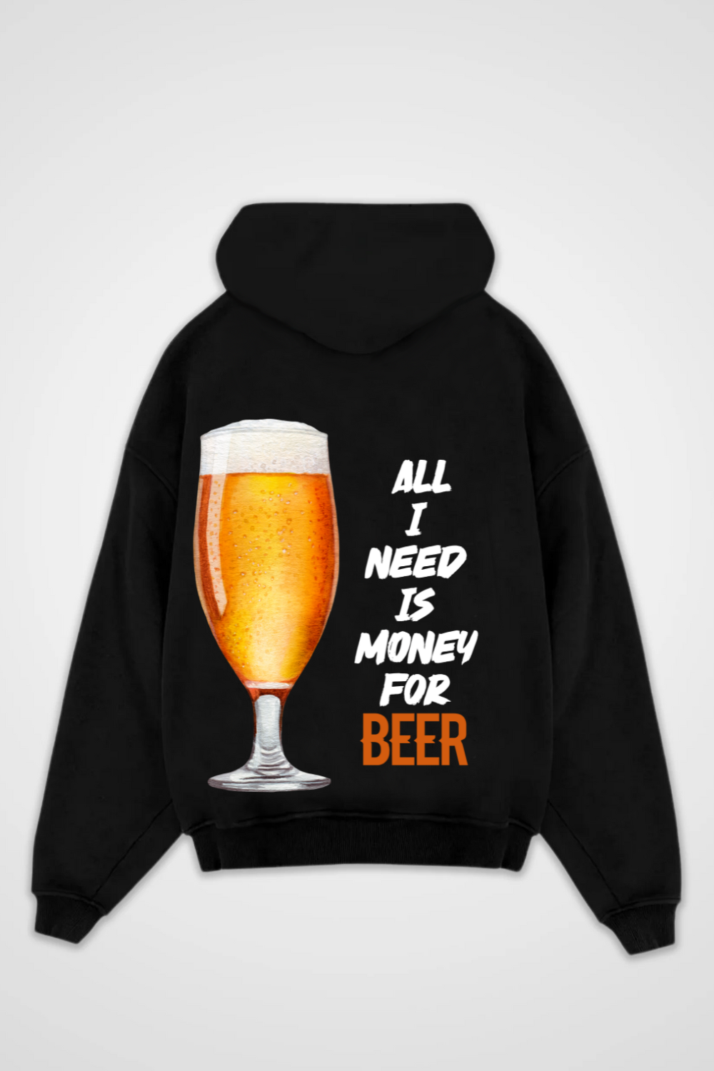 Need Money for Beer Oversized Hoodie
