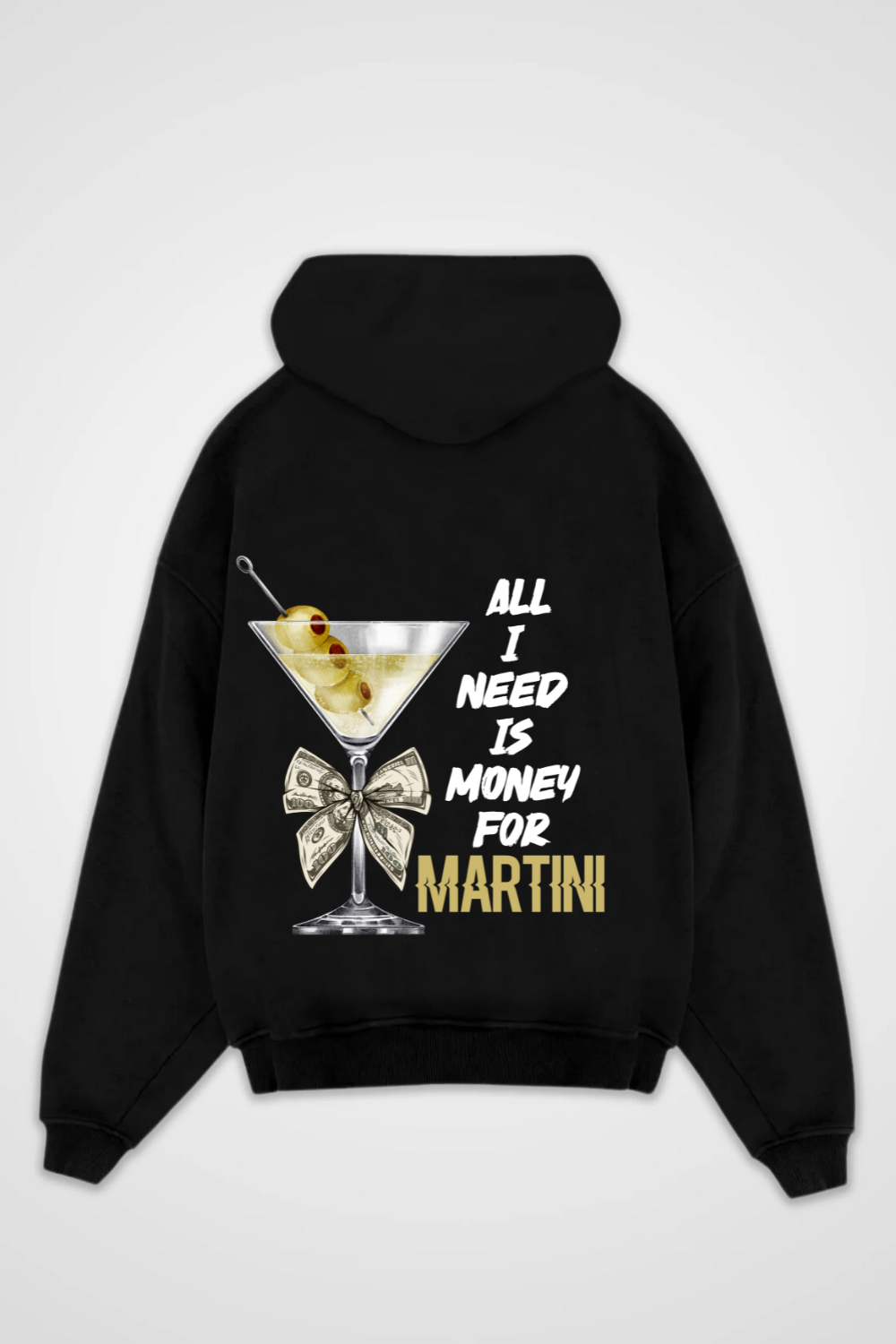 Need Money for Martini Oversized Hoodie