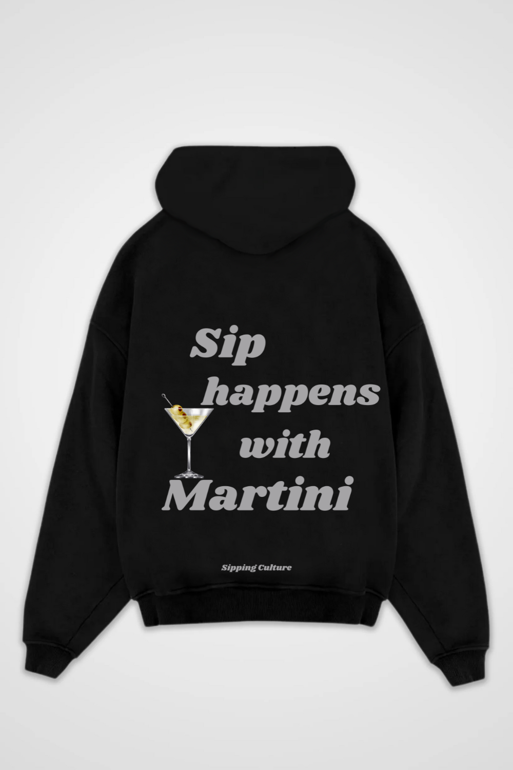 Sip happens with Martini Oversized Hoodie