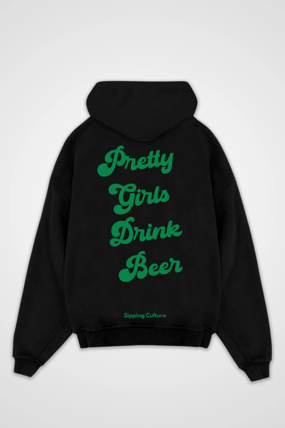 Pretty Girls drink Beer Oversized Hoodie