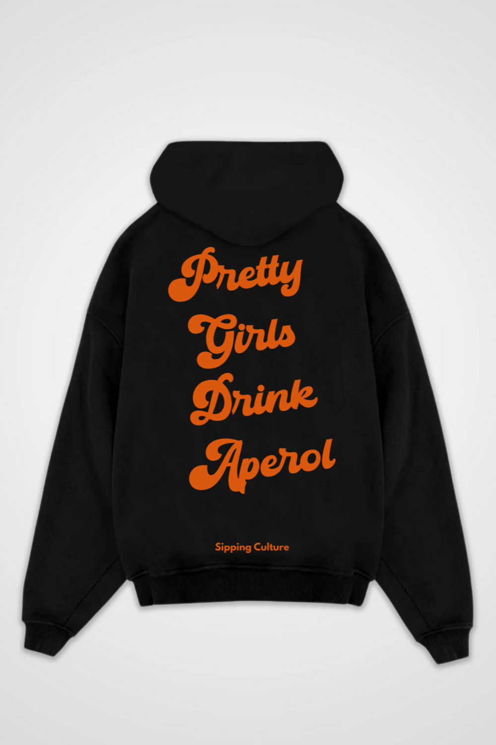 Pretty Girls drink Aperol Oversized Hoodie