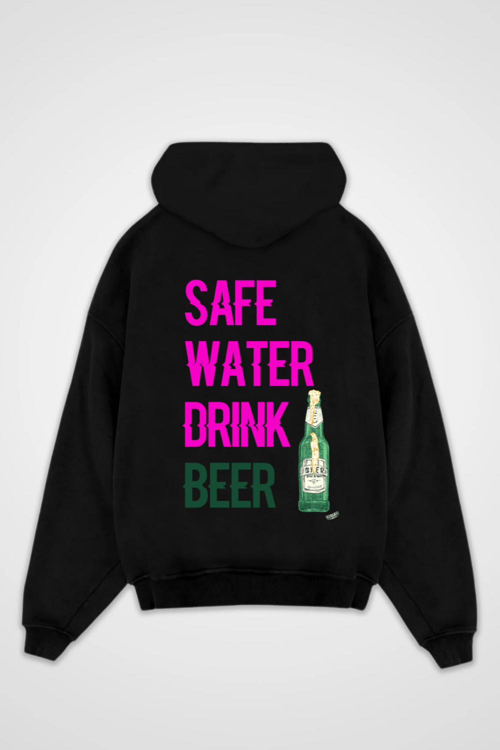 Safe Water Drink Beer Oversized Hoodie