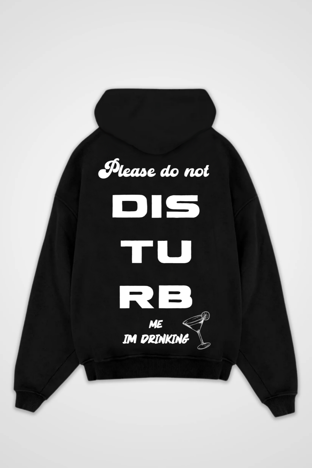 Do not Disturbe me Oversized Hoodie
