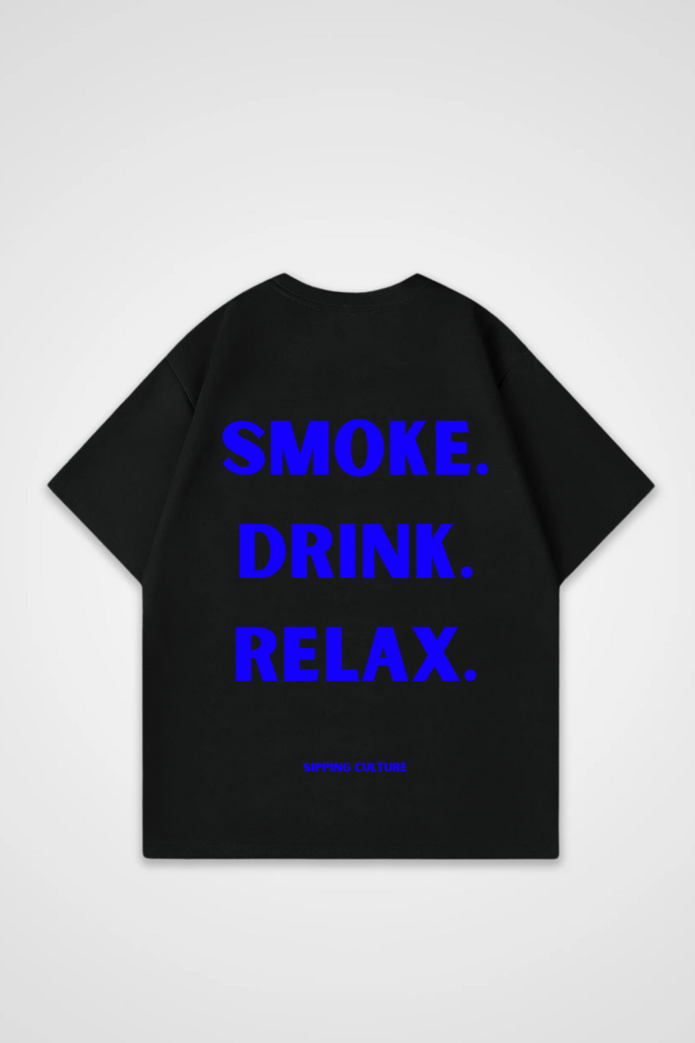 Smoke. Drink. Relax. Blau Oversized Shirt