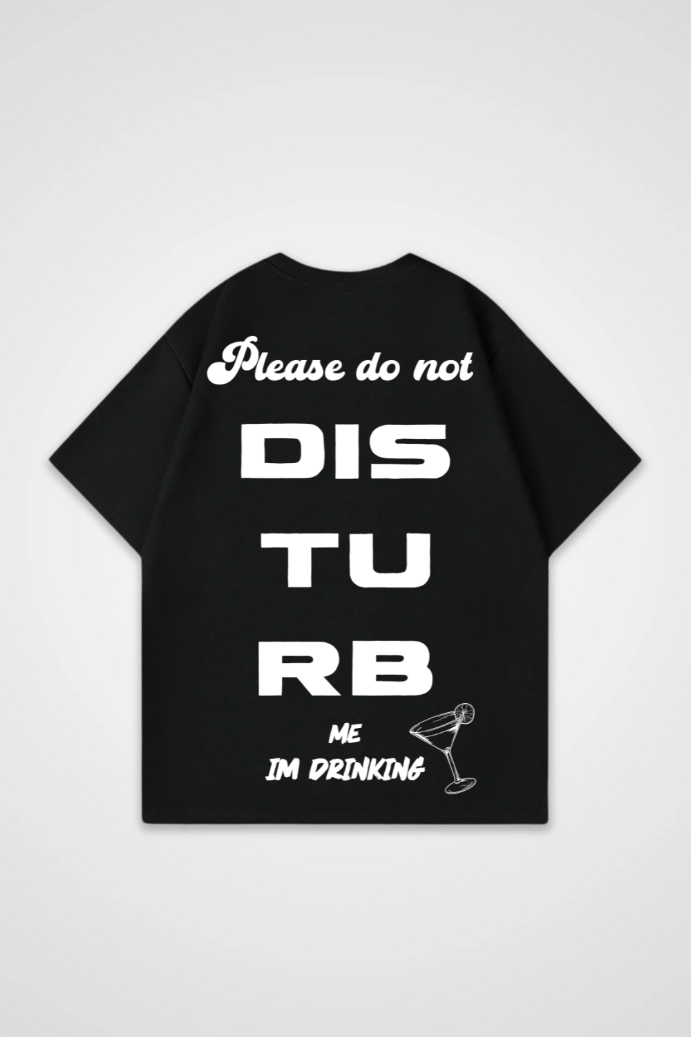 Do not Disturbe me Oversized Shirt