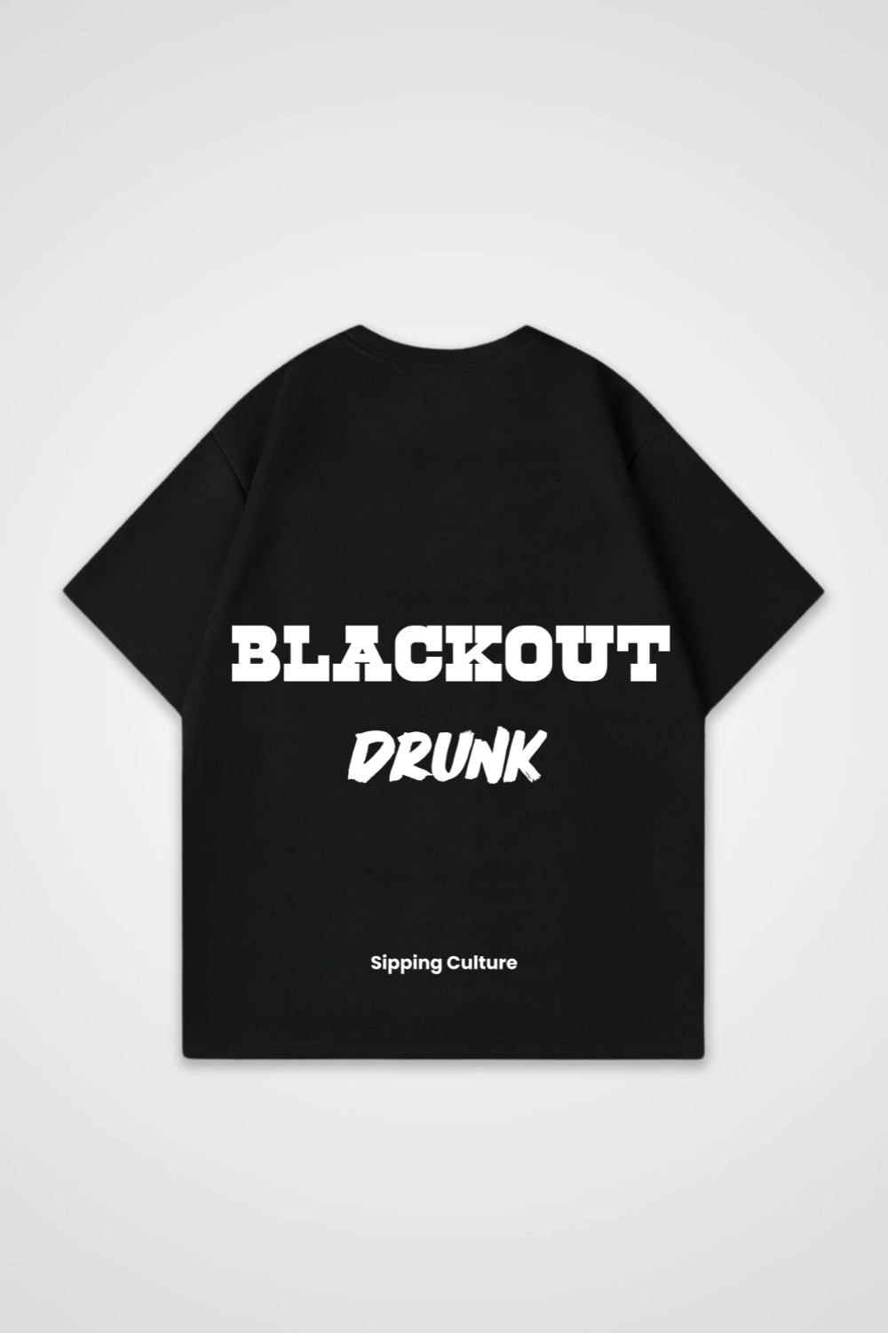 Blackout Drunk Oversized Shirt