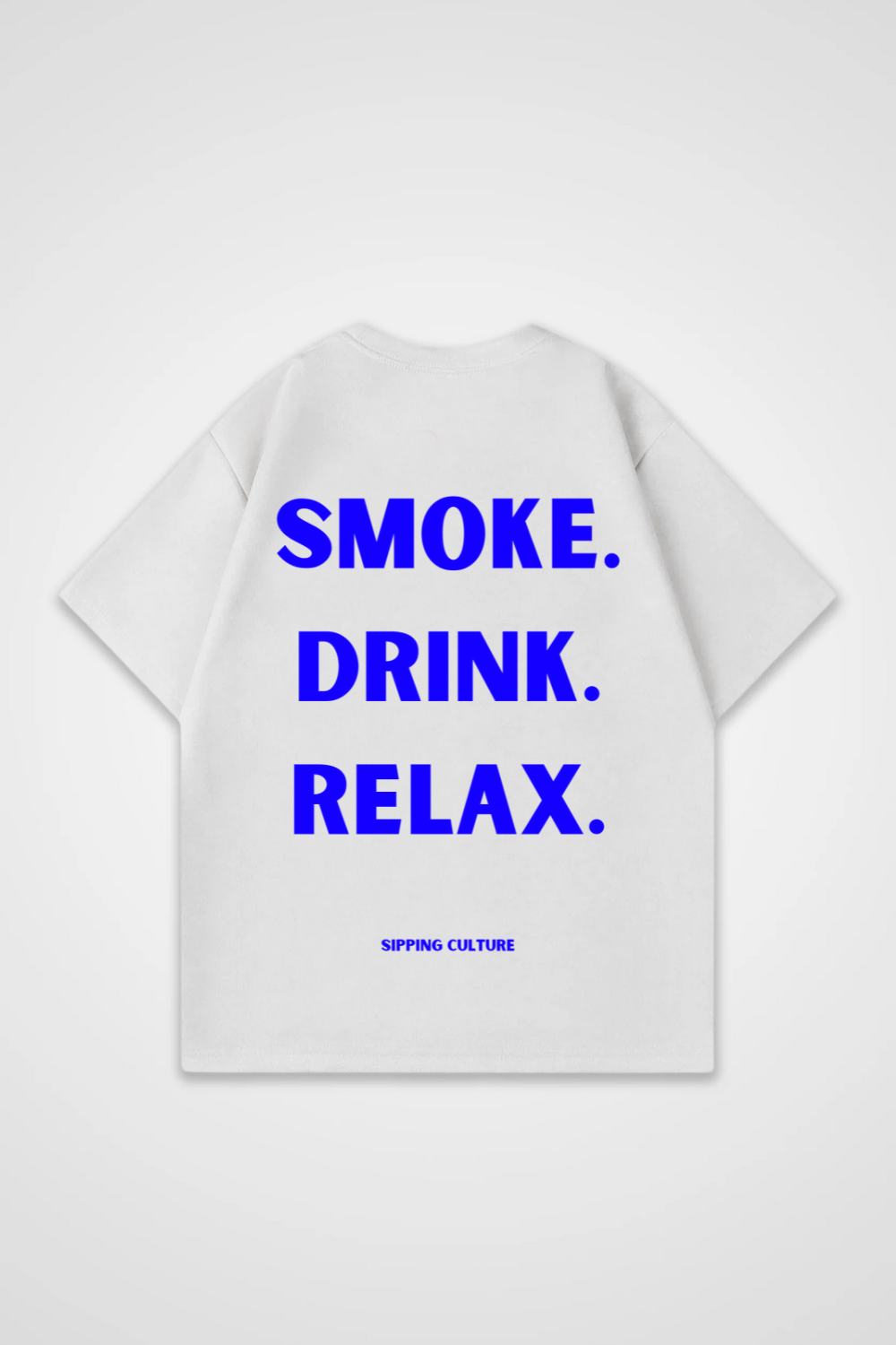 Smoke. Drink. Relax. Blau Oversized Shirt