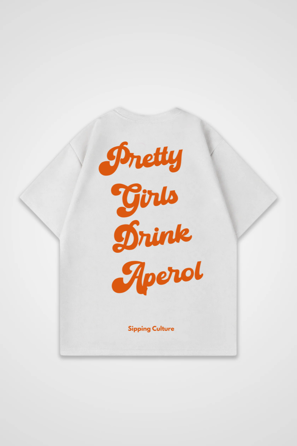 Pretty Girls drink Aperol Oversized Shirt