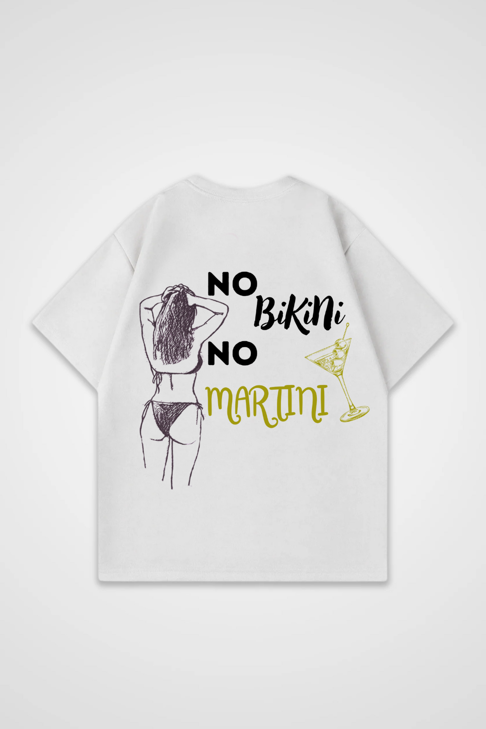No Bikini No Martini Oversized Shirt