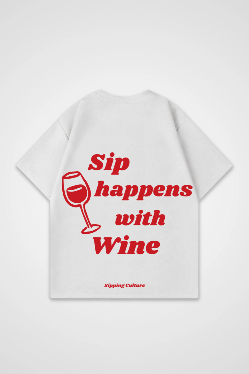 Sip happens with Wine Oversized Shirt