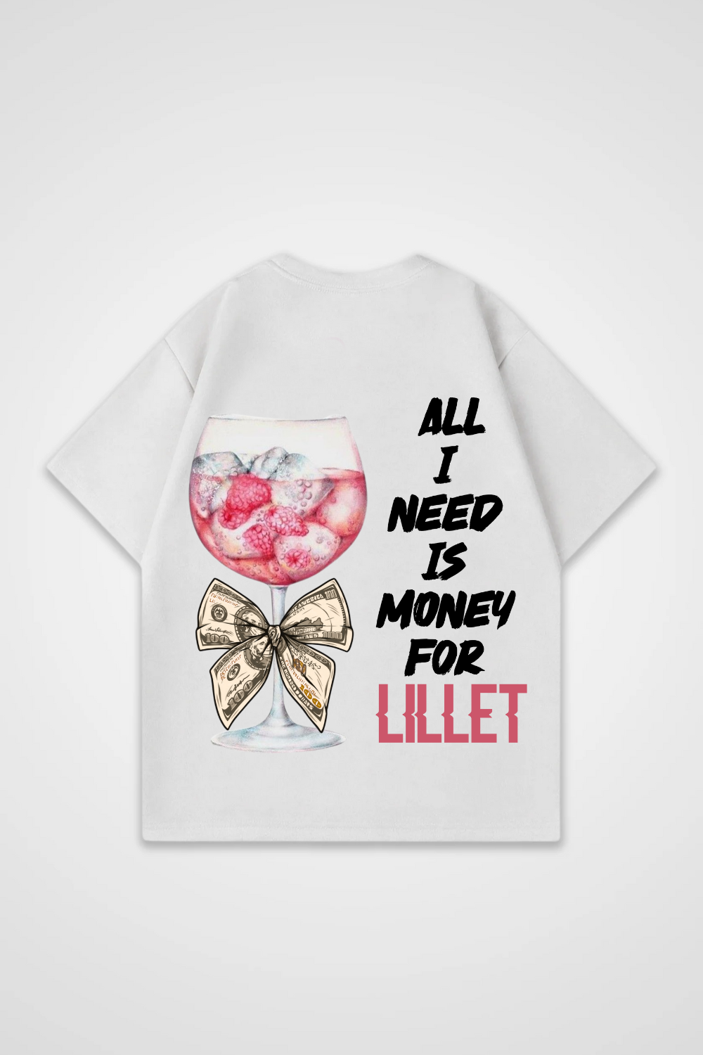 Need Money for Lillet Oversized Shirt