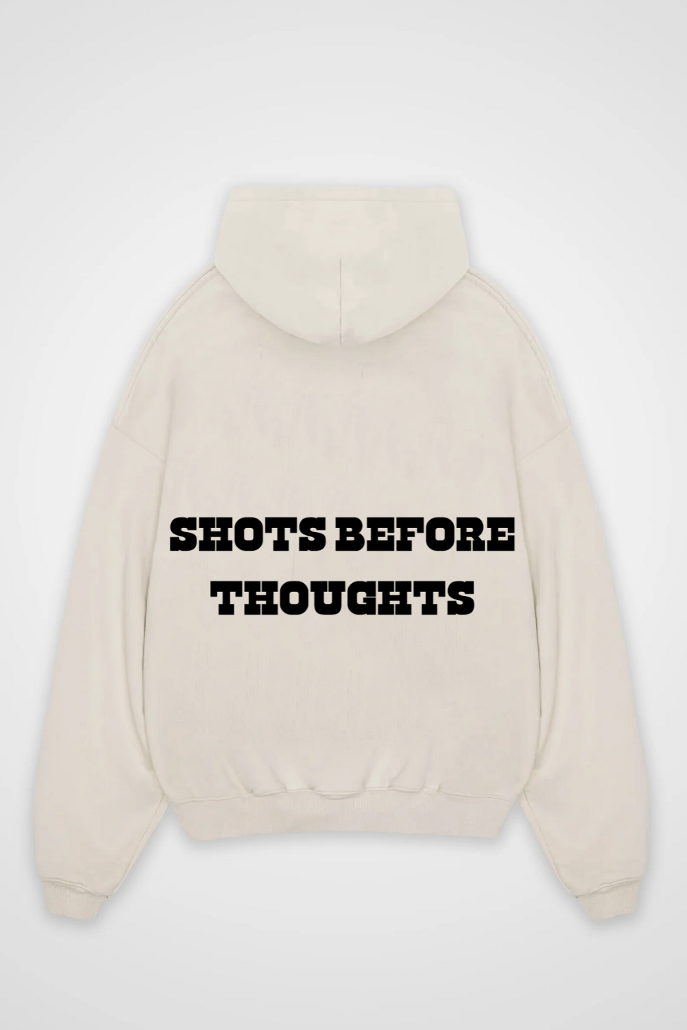 Shots before Thoughts Oversized Hoodie