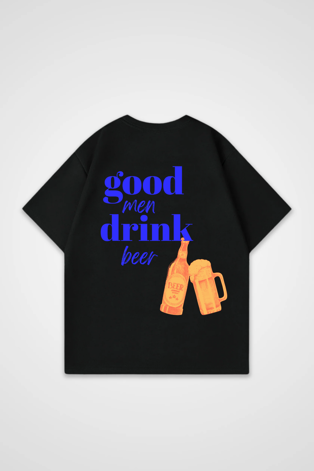 God Men Drink Beer Oversized Shirt