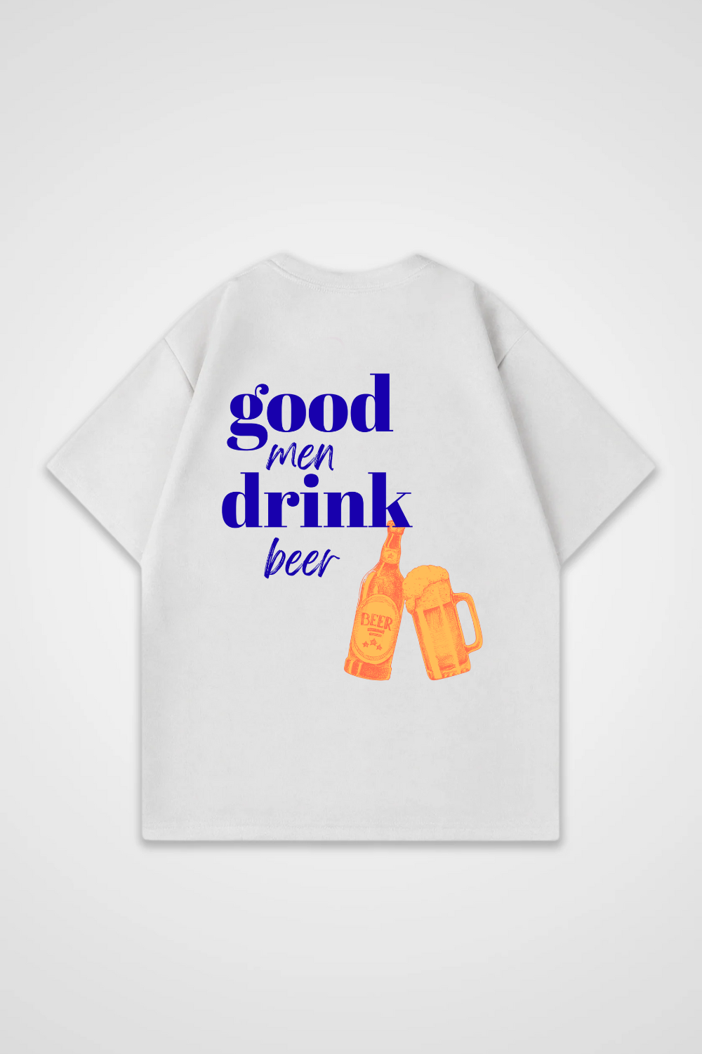 God Men Drink Beer Oversized Shirt