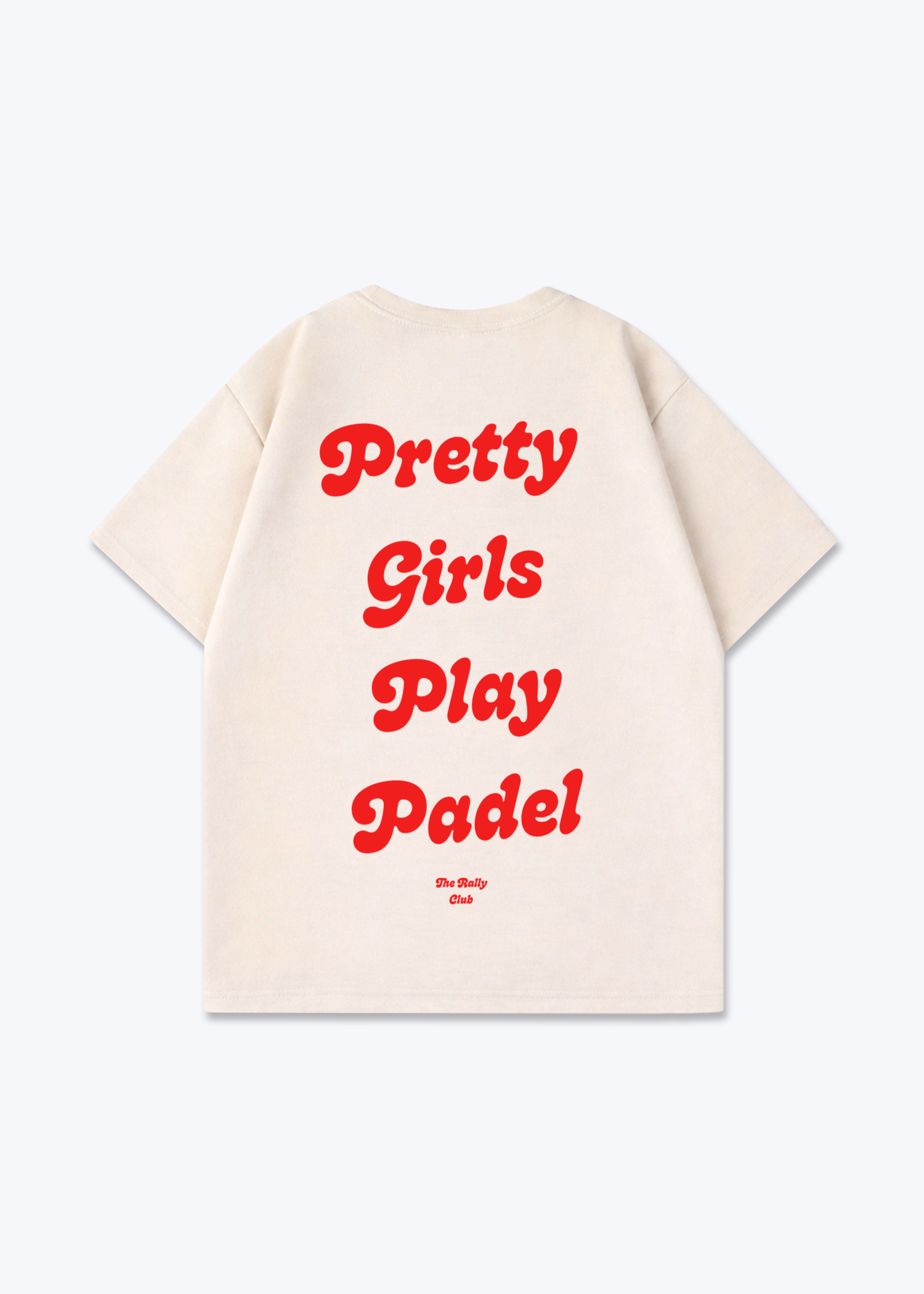 Pretty Girls Rot Oversized Shirt - Beige Back (Designed)